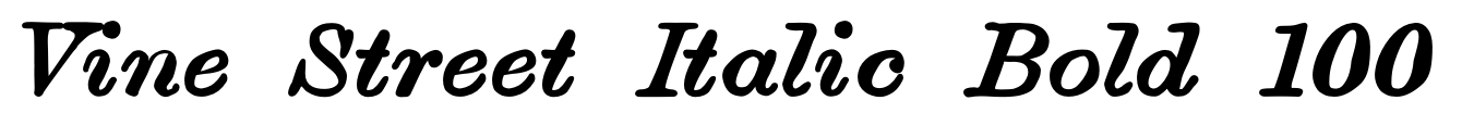 Vine Street Italic Bold 100